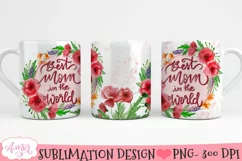 Best Mom in the World mug wrap PNG for sublimation Product Image 3