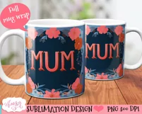 Mum mug wrap PNG| Mother's day sublimation design for mugs Product Image 3
