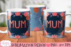 Mum mug wrap PNG| Mother's day sublimation design for mugs Product Image 1