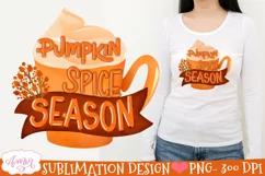 Pumpkin spice season PNG for Sublimation |Fall T-shirt PNG Product Image 3