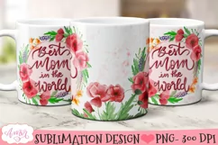Best Mom in the World mug wrap PNG for sublimation Product Image 4