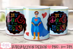 My Dad is my Hero mug wrap sublimation PNG | 15oz 11oz mugs Product Image 3