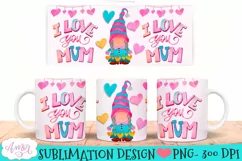 I love you Mum Wrap for Sublimation | Mothers day mug PNG Product Image 1