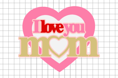 I Love You Mom Topper 3D SVG Product Image 2