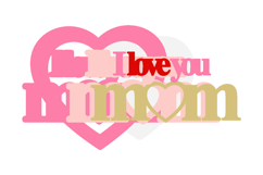 I Love You Mom Topper 3D SVG Product Image 3