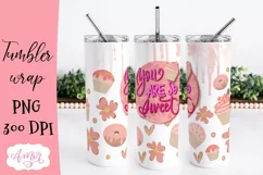 Baker tumbler wrap PNG for sublimation | You are so sweet Product Image 2