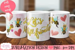 Let's Bee Friends Mug Wrap| Friendship mug design for kids Product Image 1