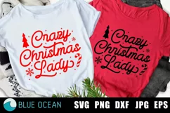 Crazy Christmas Lady SVG, Christmas shirt SVG Product Image 1