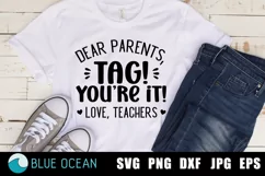 Dear Parents, tag you are it SVG, Last day of school SVG Product Image 1