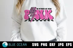 In October we wear Pink SVG, Breast cancer SVG, Pink SVG Product Image 1