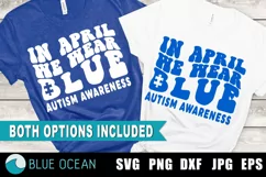 In April we wear blue SVG, Autism awareness SVG, Autism PNG Product Image 1