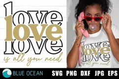 Love is all you need SVG, Love SVG, Valentines Day SVG Product Image 1