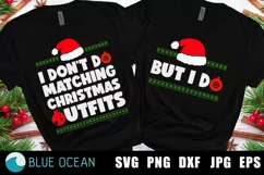 I don't do matching christmas outfits SVG, But I do SVG Product Image 1