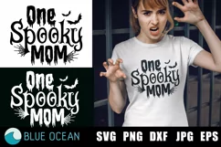One Spooky Mom SVG, Halloween SVG, Halloween Shirt SVG Product Image 1
