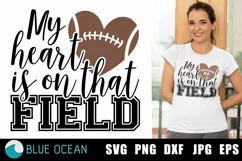 My heart is on that field SVG, Football SVG, Mom Football Product Image 1