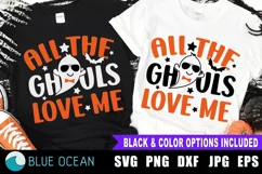 All the ghouls love me SVG, Boy Halloween SVG, Ghost SVG Product Image 1