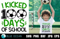 I Kicked 100 days of school SVG, 100 days of school SVG Product Image 1