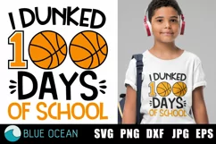 I dunked 100 days of school SVG, 100 days of school SVG Product Image 1