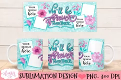 Valentines Photo Mug Wrap PNG, We'll be forever together PNG Product Image 1
