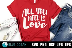Love is all you need SVG, Love SVG, Valentines Day SVG Product Image 1