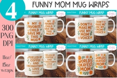 Funny Mom Mug Wrap PNG | Mother's Day mug Sublimation Product Image 1