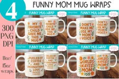 Funny Mom Mug Wrap PNG | Mother's Day mug Sublimation Product Image 1