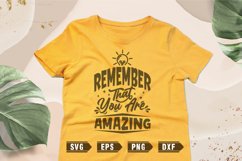 Positive quotes SVG | Remember that you are amazing SVG Product Image 1