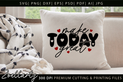 Make Today Great Inspirational Quote SVG Positive Quote SVG Product Image 1