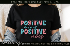 Positive Vibes Inspirational Quote SVG Motivational T-shirt Product Image 1