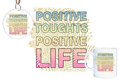Positive Life Quotes Svg, Keychain Quotes Sublimation Product Image 1