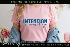 Intention Is Everything Inspirational Motivational Quote SVG Product Image 6
