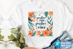 Positive Mind Positive Vibes Sublimation PNG Product Image 1