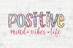 Positive Mind Vibes Life Png Sublimation Product Image 4