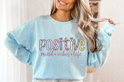 Positive Mind Vibes Life Png Sublimation Product Image 3