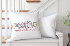 Positive Mind Vibes Life Png Sublimation Product Image 2