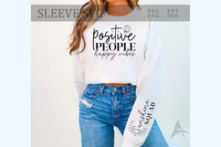 Positive people happy vibes Sleeve SVG Design Product Image 1