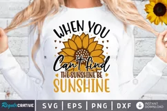 When you can't find the sunshine SVG, Sunflower SVG Design Product Image 1