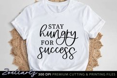 Stay Hungry For Success Home Sign SVG Inspirational Quote Product Image 2