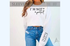 I&#039;m not perfect Sleeve SVG, Positive Quotes Sleeve SVG Product Image 1