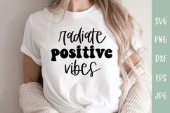 Radiate Positive Vibes - Positivity Inspirational SVG Product Image 1