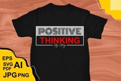Positive Thinking - T Shirt Design Product Image 1