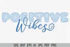 Positive vibes svg Positive quote svg Mandala sublimation Product Image 1