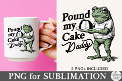 Pound My Cake Daddy PNG Product Image 2