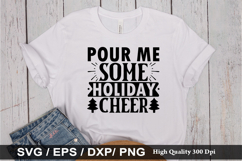 Pour Me Some Holiday Cheer SVG - Christmas Wine Design Product Image 1