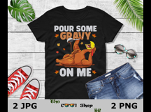 Pour Some Gravy On Me Png, Thanksgiving Cut File Product Image 2