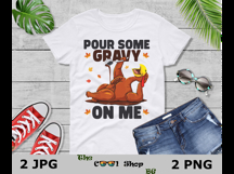 Pour Some Gravy On Me Png, Thanksgiving Cut File Product Image 3