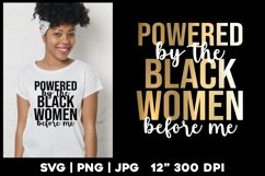Powered by the Black Women before Me | Black Queen Product Image 1