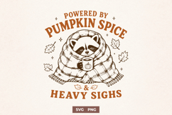 Powered by Pumpkin Spice and Heavy Sighs SVG PNG, Funny Fall Product Image 1