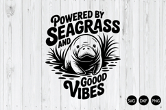 Powered by Seagrass Good Vibes SVG, Adorable Manatee S VG Product Image 1