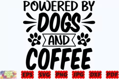 Powered Dogs And Coffee SVG | Dog SVG | Dog Mom SVG |Pet SVG Product Image 1